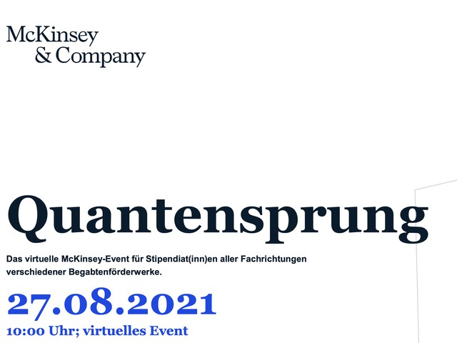 Quantensprung: Das virtuelle McKinsey-Event für Stipendiat(inn)en aller Fachrichtungen verschiedener Begabtenförderwerke