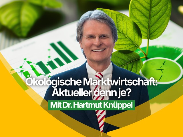 Ökologische Marktwirtschaft: Aktueller denn je?